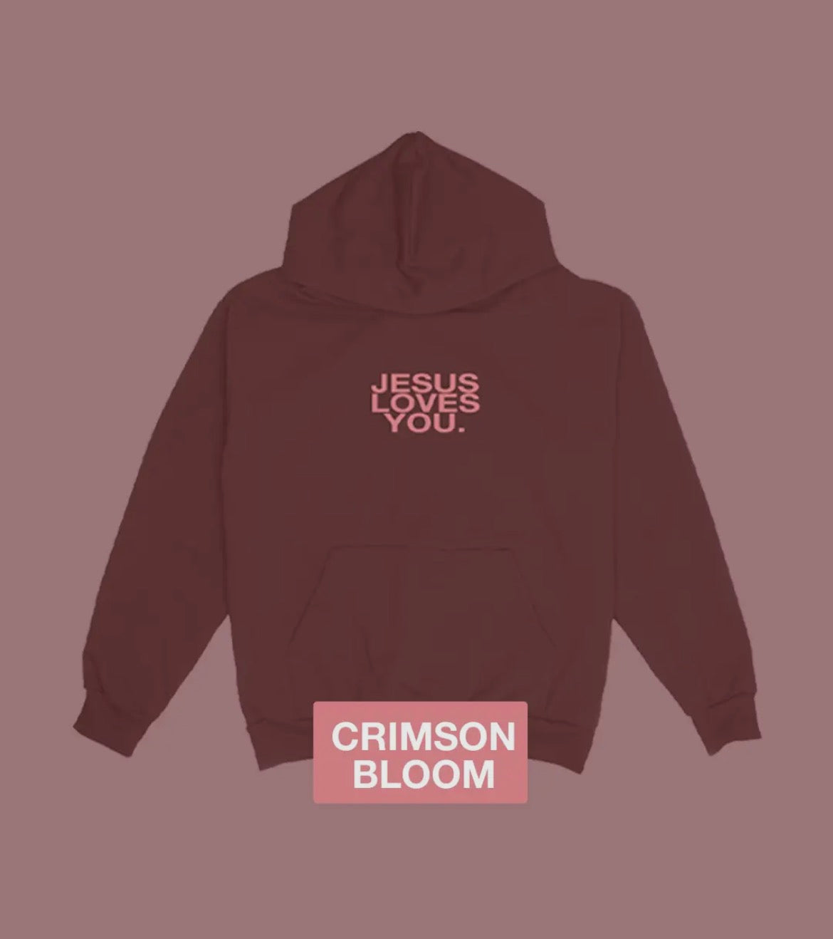 Jesus Loves You Crimson Bloom
