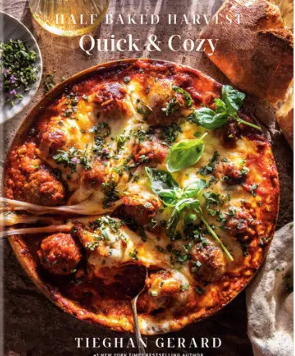Half Baked Harvest Quick & Cozy